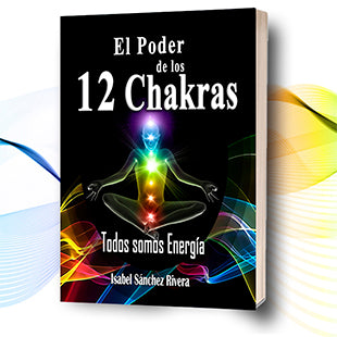 El Poder de los 12 Chakras en PDF. Versión DIGITAL