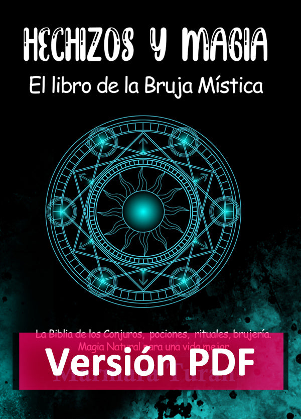 Hechizos y Magia. El Libro de la Bruja Mística en PDF. Ebook versión DIGITAL