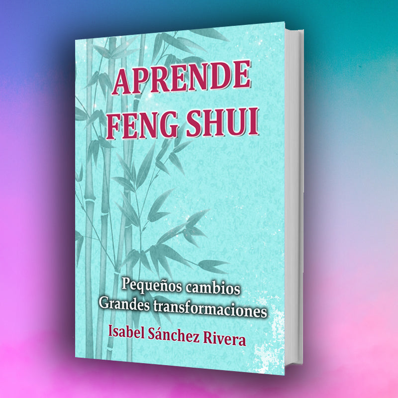 Aprende Feng Shui. Pequeños cambios Grandes Transformaciones en PDF. Ebook DIGITAL