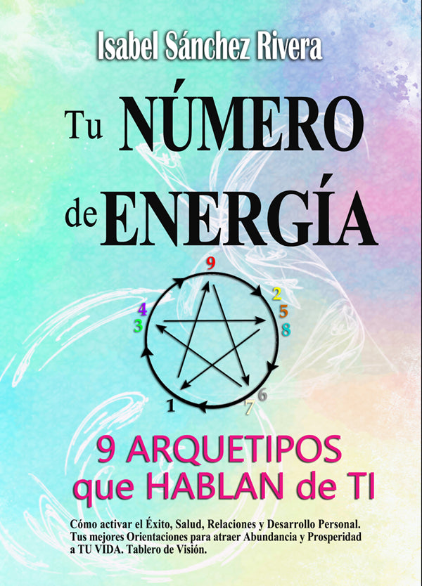 Tu Número de Energía. 9 Arquetipos que hablan de Ti. en PDF. Ebook versión DIGITAL