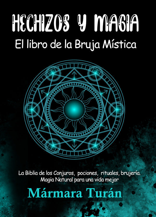 Hechizos y Magia. El Libro de la Bruja Mística en PDF. Ebook versión DIGITAL