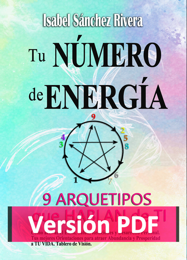 Tu Número de Energía. 9 Arquetipos que hablan de Ti. en PDF. Ebook versión DIGITAL
