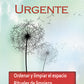 Feng Shui Urgente. Ordenar y Limpiar el Espacio. Rituales de Limpieza