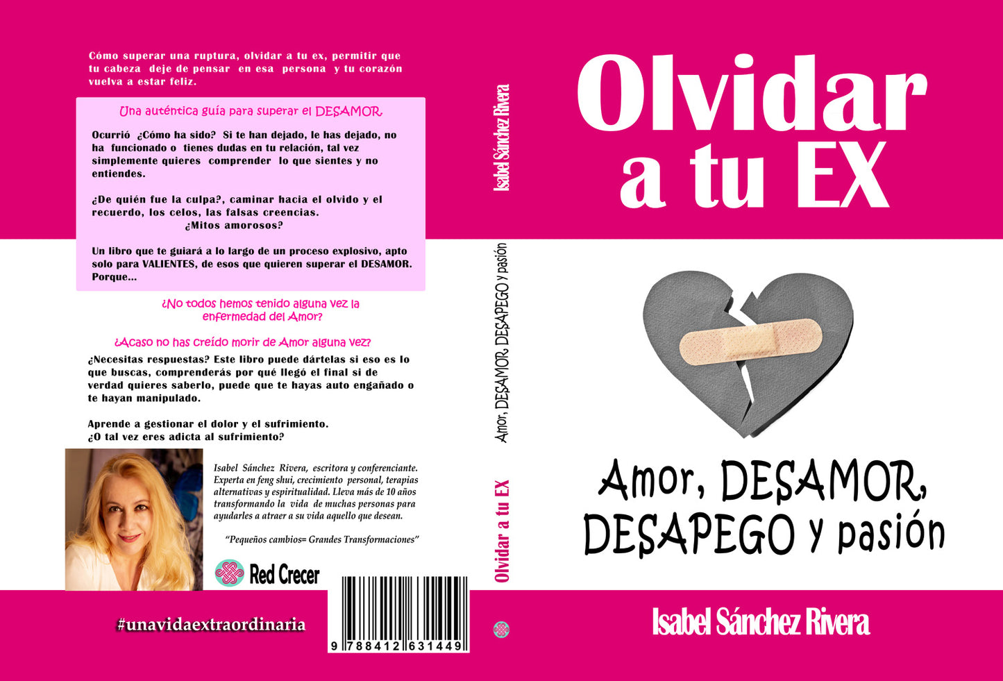 Olvidar a tu Ex. ”Amor, desamor, Desapego y pasión”